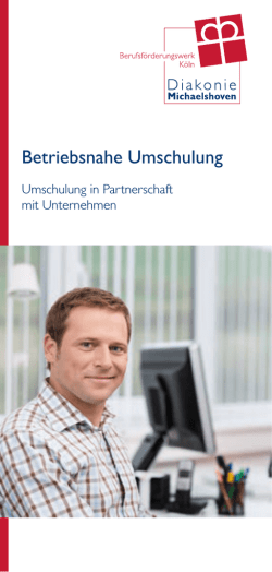 Betriebsnahe Umschulung - Diakonie Michaelshoven