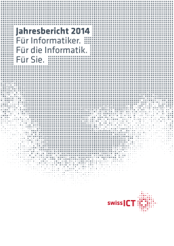 Jahresbericht 2014 Für Informatiker. Für die Informatik