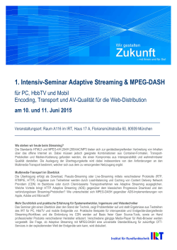 1. Intensiv-Seminar Adaptive Streaming & MPEG-DASH