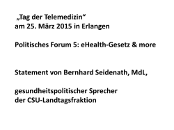 Bernhard Seidenath, MdL - 3. Bayerischen Tag der Telemedizin