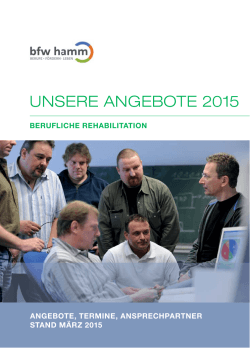 UNSERE ANGEBOTE 2015 - Berufsförderungswerk Hamm GmbH