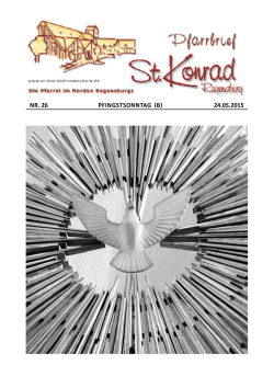 Ausgabe Nr. 26 vom 24.05.2015 - Pfarrei St. Konrad Regensburg