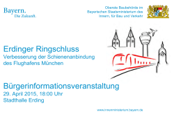 Erdinger Ringschluss - Bayerisches Staatsministerium des Innern