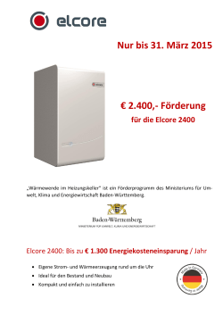 Nur bis 31. März 2015 € 2.400,- Förderung für die Elcore 2400