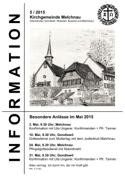 5 / 2015 Kirchgemeinde Melchnau Besondere Anlässe im Mai 2015