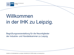 Begrüßungsveranstaltung IHK zu Leipzig 29.04.2015 (pdf / 2.9 MB)