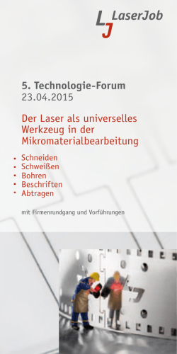 5. Technologie-Forum 23.04.2015 Der Laser als universelles