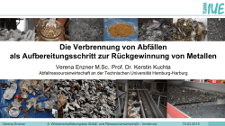 Die Verbrennung von Abf&auml;llen als Aufbereitungsschritt zur