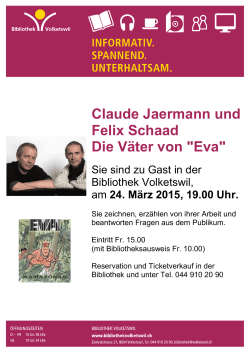 Claude Jaermann und Felix Schaad Die Väter von "Eva"