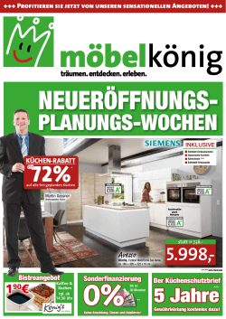 NEUERÖFFNUNGS- - Möbel König GmbH