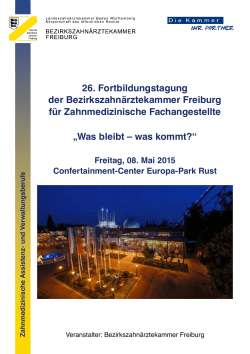 26. Fortbildungstagung der Bezirkszahnärztekammer Freiburg für