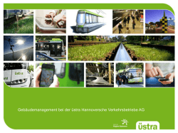 Gebäudemanagement bei der üstra Hannoversche Verkehrsbetriebe AG