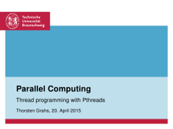 Parallel Computing I SS 2015 - Thread programming with Pthreads