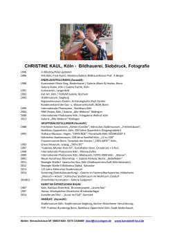 CHRISTINE KAUL, Köln - Bildhauerei, Siebdruck, Fotografie