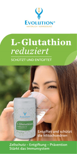 L-Glutathion reduziert - Evolution International
