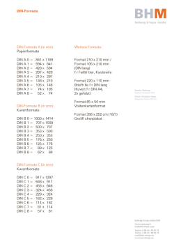 DIN-Formate A (in mm) Papierformate DIN A 0 = 841 x