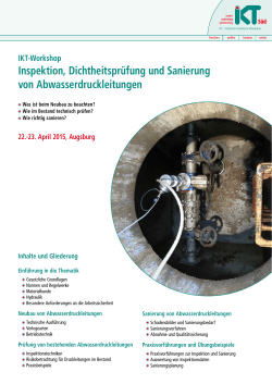 IKT-Workshop "Inspektion, Dichtheitspr&uuml;fung und Sanierung von