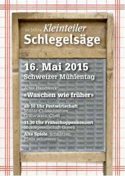 16. Mai 2015 Schweizer Mühlentag