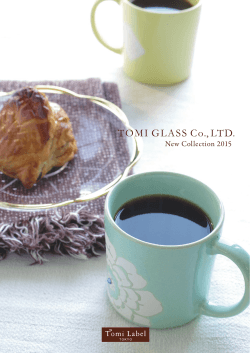 PDF形式・約9.9MB - Tomi Glass=暮らしを彩るデザイン雑貨