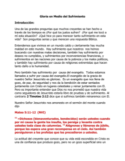 Gloria en Medio del Sufrimiento Introducci&oacute;n: Una de