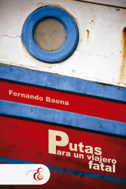Fernando Baena Su&aacute;rez Putas para un viajero fatal
