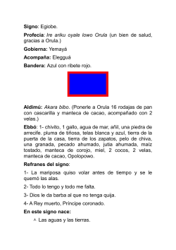 Signo: Egiobe. Profec&iacute;a: Ire ariku oyale lowo Orula (un bien de salud