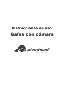 Instrucciones Gafas Pivothead