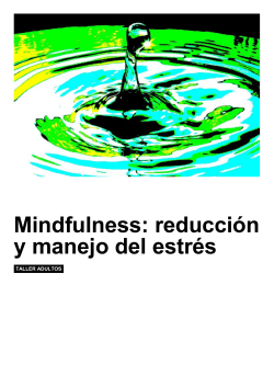 Mindfulness: reducción y manejo del estrés