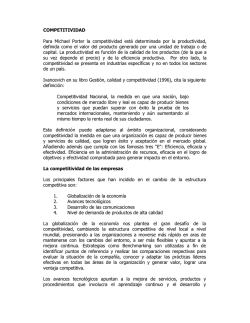 COMPETITIVIDAD Para Michael Porter la competitividad está