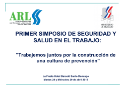 PRIMER SIMPOSIO DE SEGURIDAD Y SALUD EN EL TRABAJO: