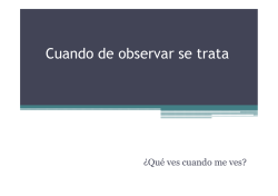 Cuando de observar se trata