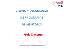 DISE&Ntilde;O Y DESARROLLO DE PROGRAMAS DE MENTORIA Gu&iacute;a