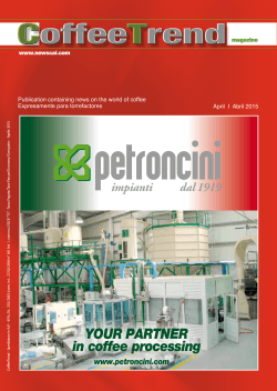 YOUR PARTNER in coffee processing www.petroncini.com