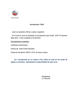 Inscripciones 2016 Junto con saludarle, informo a usted, lo