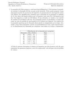 Técnicas de Decisión Estocástica Ejercicio simulacion 1. La