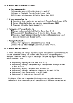 A. NI JESUS KEN TI ESPIRITU SANTO 1. Iti Pannakayanak Na