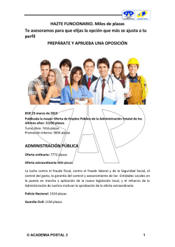 HAZTE FUNCIONARIO. Miles de plazas Te asesoramos