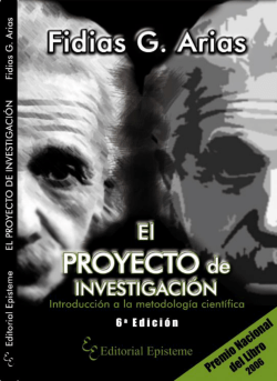 ARIAS, Fidias G. El proyecto de investigaci&oacute;n