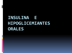 INSULINA E HIPOGLICEMIANTES ORALES