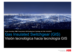 "Gas Insulated Switchgear (GIS) Visión tecnológica hacia