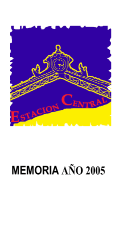 MEMORIA AÑO 2005 - Municipalidad de Estación Central