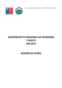 anteproyecto regional de inversión y gasto ari 2015 región de aysén