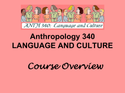 Anthropology 340 LANGUAGE AND CULTURE