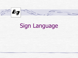 SIGN LANGUAGE - University of Florida
