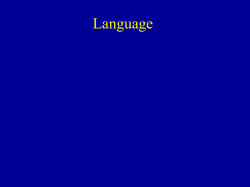 Lecture # 6 - Language
