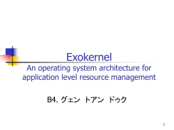 Exokernel An operating system architecture for