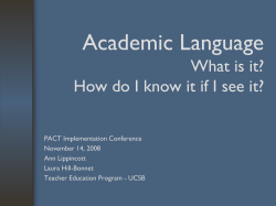 Academic Language What is it? How do I know it if