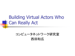 Building Virtual Actors Who Can Really Act