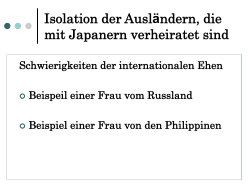 Isolation der Ausländern, die mit Japanern