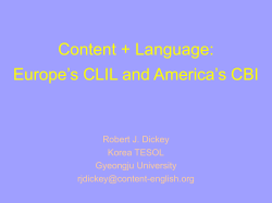 Content + Language: Europe`s CLIL and America`s
